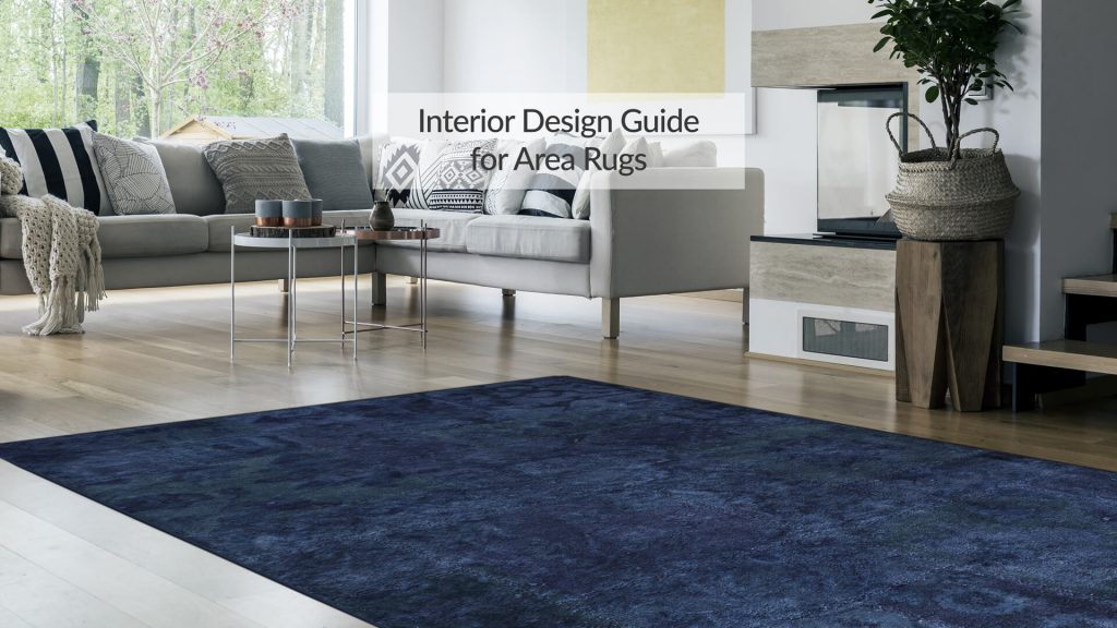 Interior Design Guide for Area Rugs