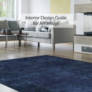 Interior Design Guide for Area Rugs