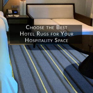 Choose-the-best-hotel-rugs-for-your-hospitality-space-