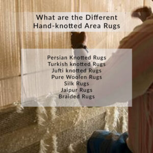available for wholesalea What-are-the-Different-Hand-knotted-Area-Rugs-available-for-wholesale