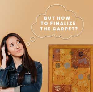 But how to finalize the carpet