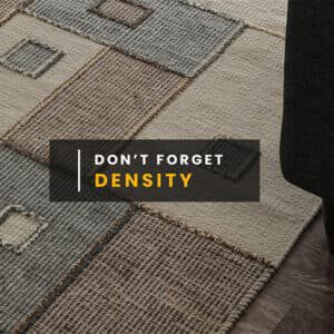 Dont forget density 300x300 min How to Buy New Carpets at Wholesale Prices?