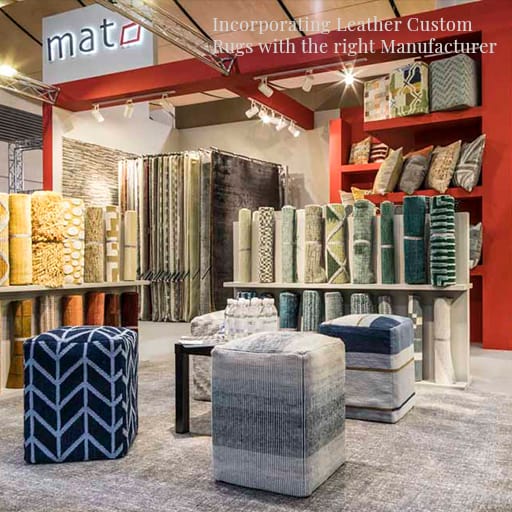 Incorporating Leather Custom Rugs with the right Manufacturer