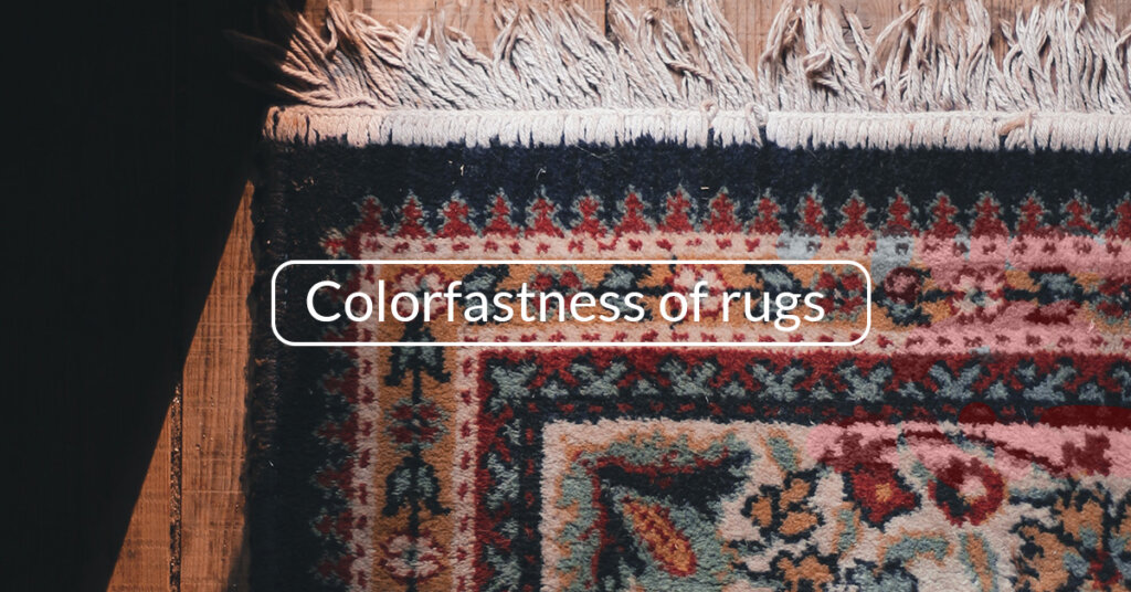 Colorfastness of rugs